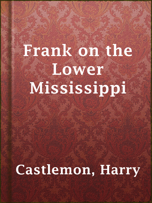 Cover image for Frank on the Lower Mississippi